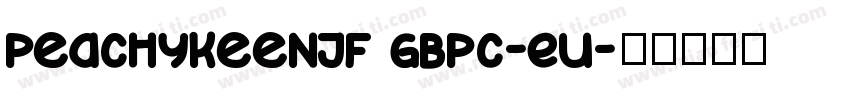 PeachyKeenJF GBpc-EU字体转换